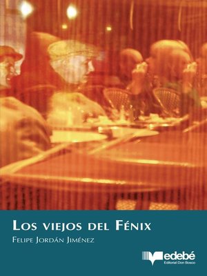 cover image of Los viejos del Fénix